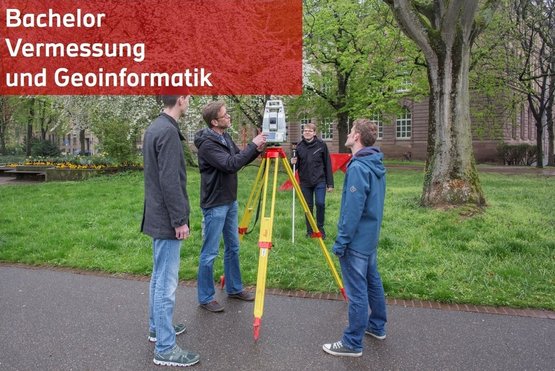 Studium Vermessung und Geoinformatik - Vermessungsingenieur 365体育备用网址_365最新备用网址@